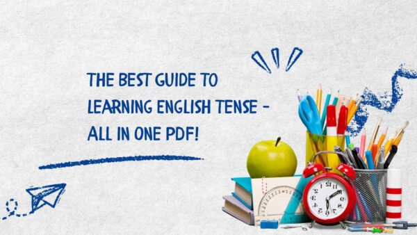 ইংরেজি Tense শেখার সেরা গাইড – এক PDF-এ সব কিছু!